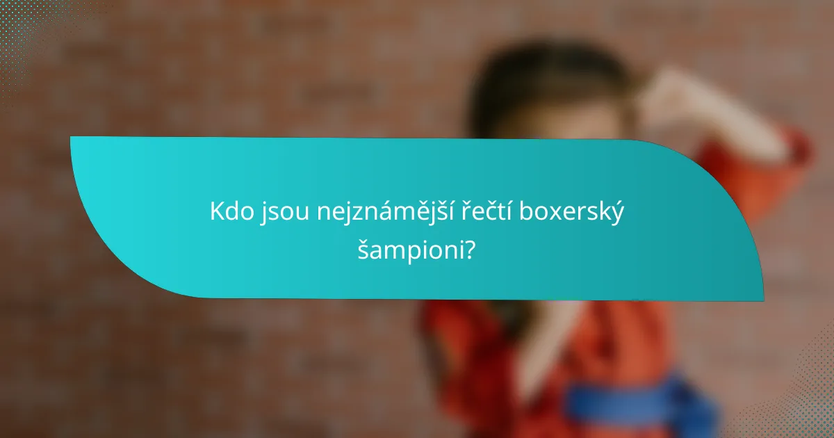 Kdo jsou nejznámější řečtí boxerský šampioni?